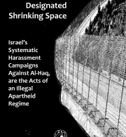 New Report: Designated Shrinking Space: Israel’s Systematic Harassment Campaigns Against Al-Haq, are the Acts of an Illegal Apartheid Regime 