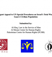 Al-Haq, Al Mezan, and PCHR Send Urgent Appeal to UN Special Procedures and the Commission of Inquiry on Israel’s Total Warfare on Gaza’s Civilian Population