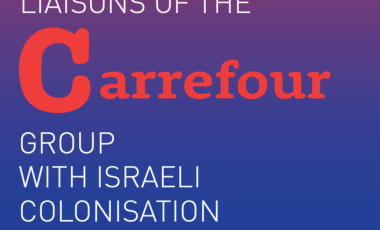 Joint Report: Carrefour deepens its complicity with the Israeli settlement enterprise