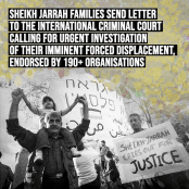 Sheikh Jarrah Families Send Letter to the International Criminal Court Calling for Urgent Investigation of their Imminent Forced Displacement, Endorsed by 190 Organisations