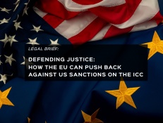 Al-Haq Publishes Legal Brief Calling the European Commission to Implement the EU Blocking Statute Against United States Sanctions on the International Criminal Court