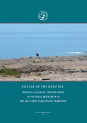 Pillage of the Dead Sea: Israel’s Unlawful Exploitation of Natural Resources in the Occupied Palestinian Territory