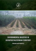 Environmental Injustice In Occupied Palestinian Territory - Problems and Prospects