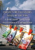 Israel’s Retaliatory Seizure of Tax: A War Crime to Punish Palestinian ICC Membership