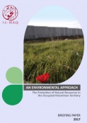 An Environmental Approach: The Protection of Natural Resources in the Occupied Palestinian Territory
