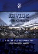 Divide and Conquer - A Legal Analysis of Israel’s 2014 offensive against the Gaza Strip