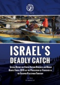 Israel’s Deadly Catch: Israel Systematically Attacks Gaza’s Fishermen