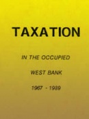 Taxation in the Occupied West Bank 1967-1989 