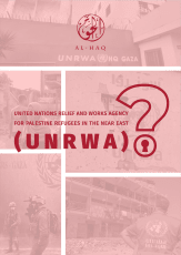 Q&A: United Nations Relief and Works Agency for Palestine Refugees in the Near East (UNRWA)
