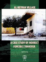 AL-NU’MAN VILLAGE: A CASE STUDY OF INDIRECT FORCIBLE TRANSFER