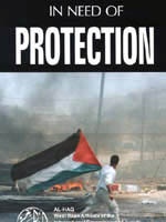 In Need of Protection: An Investigation Into Israeli Practices in the Occupied Palestinian Territories During the Intifada 