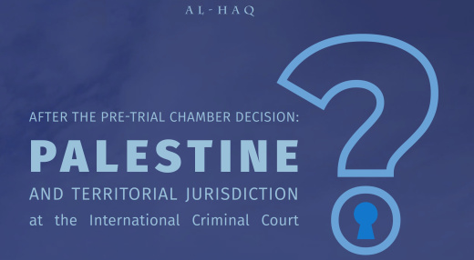 Al-Haq Publishes Updated Q&A on the Situation in the State of Palestine at the International Criminal Court