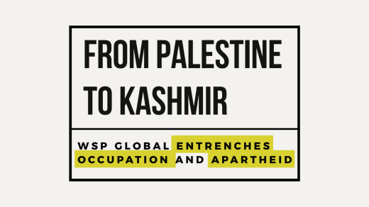 New Report! From Palestine to Kashmir: WSP Global Entrenches Occupation and Apartheid