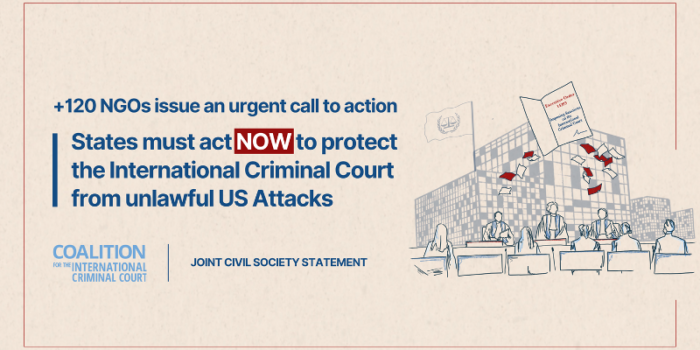 Joint statement: Urgent Call for Action: States Must Act Now to Protect the International Criminal Court from Unlawful US Attacks